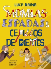 Capa do artigo Momias, Espadas Y Cepillos Dientes