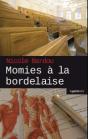 Momies À La Bordelaise - Preview