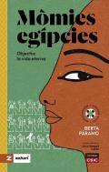 Momies Egipcies : Objectiu: La Vida Eterna