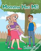 Momma Has Ms