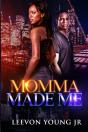 Momma Made Me - Preview