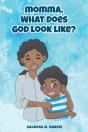 Momma, What Does God Look Like? - Preview