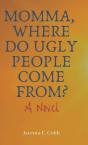 Momma, Where Do Ugly People Come From? - Preview