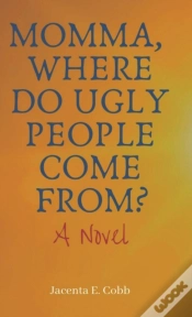 Capa do artigo Momma, Where Do Ugly People Come From?