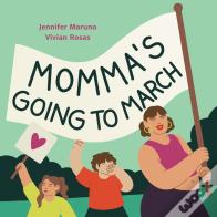 Momma'S Going To March