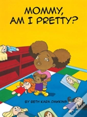 Mommy, Am I Pretty?