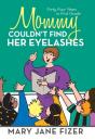 Mommy Couldn'T Find Her Eyelashes - Preview