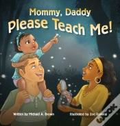 Capa do artigo Mommy, Daddy Please Teach Me!