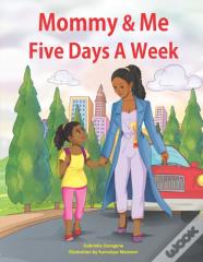 Mommy & Me Five Days A Week
