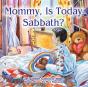 Mommy, Is Today Sabbath? (Asian Edition) - Preview