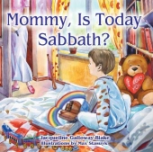 Mommy, Is Today Sabbath? (Caucasian Edition)