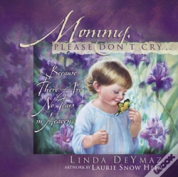 Capa do artigo Mommy, Please Don'T Cry...