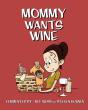 Mommy Wants Wine - Preview
