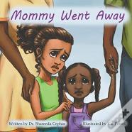 Mommy Went Away