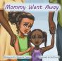 Mommy Went Away - Preview
