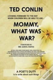 Capa do artigo Mommy, What Was War?