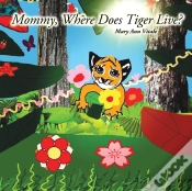 Capa do artigo Mommy, Where Does Tiger Live?