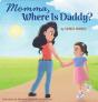 Mommy, Where Is Daddy? - Preview