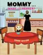 Mommyâ€¦What Is Heaven? - Preview