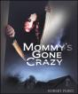 Mommy'S Gone Crazy - Preview
