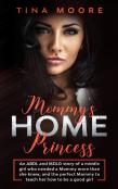 Mommy'S Home, Princess