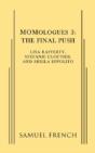 Momologues 3: The Final Push - Preview
