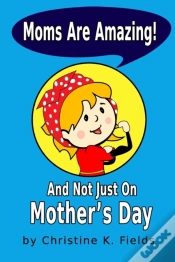 Capa do artigo Moms Are Amazing