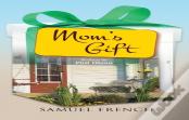 Mom'S Gift