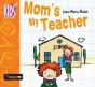 Mom'S My Teacher - Preview