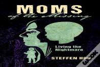 Moms Of The Missing