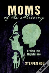 Moms Of The Missing