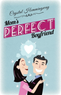 Mom'S Perfect Boyfriend