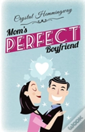 Mom'S Perfect Boyfriend