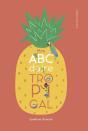 Mon Abcdaire Tropical - Preview