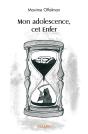 Mon Adolescence, Cet Enfer - Preview