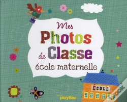 Capa do artigo Mon Album De Photos De Classe Maternelle