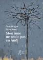 Mon Âme Ne Roule Pas En Audi - Preview