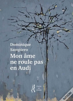 Capa do artigo Mon Âme Ne Roule Pas En Audi