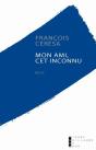 Mon Ami, Cet Inconnu - Preview