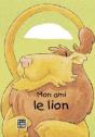 Mon Ami Le Lion - Preview
