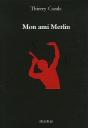 Mon Ami Merlin - Preview