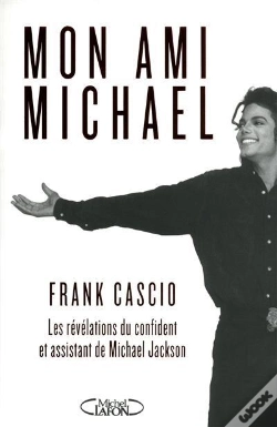 Capa do artigo Mon Ami Michael. Les Revelations Du Confident Et Aassistant De Michael Jackson