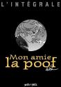 Mon Amie La Poof ; L'Intégrale - Preview