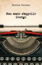 Mon Amie S'Appelle George - Preview