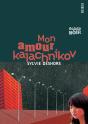 Mon Amour Kalachnikov - Preview