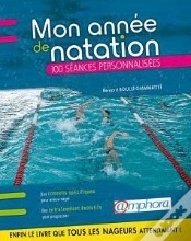 Capa do artigo Mon Année De Natation ; Conseils Pratiques Et 100 Séances Personnalisées ; Pour Mieux Nager Et Mieux S