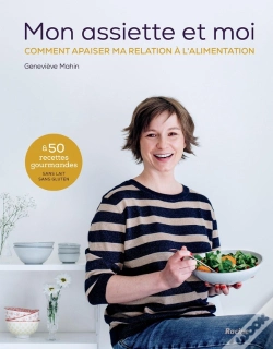 Capa do artigo Mon Assiette Et Moi ; Comment Apaiser Ma Relation À L'Alimentation