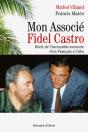 Mon Associé Fidel Castro - Preview