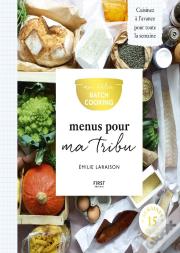 Mon Atelier Batch Cooking Menus Pour Ma Tribu