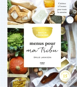 Capa do artigo Mon Atelier Batch Cooking Menus Pour Ma Tribu